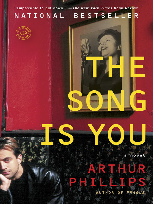 Title details for The Song Is You by Arthur Phillips - Wait list